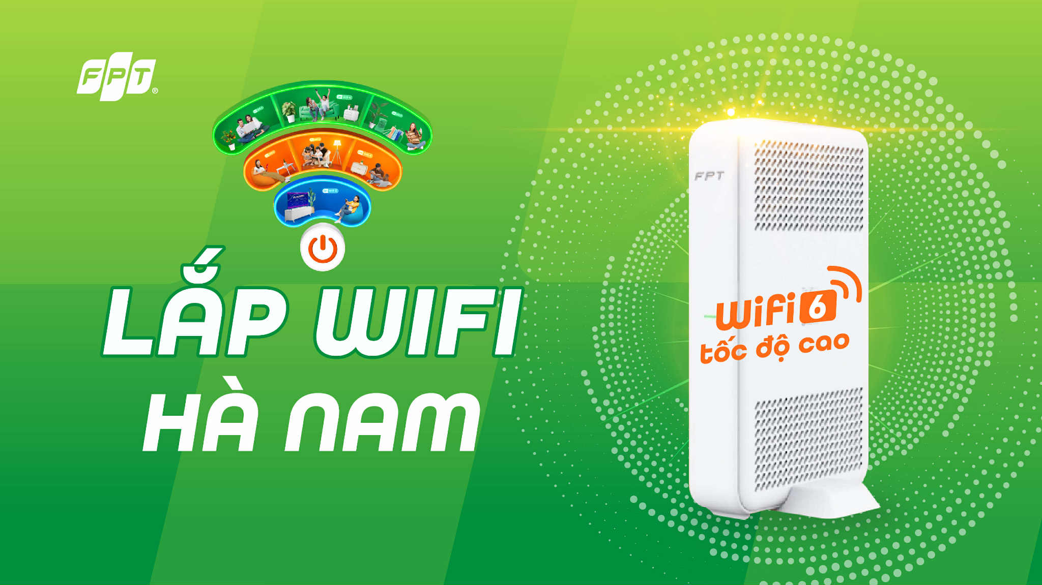 Đăng ký lắp WiFi FPT Hà Nam - Cập nhật bảng giá mới nhất năm 2025