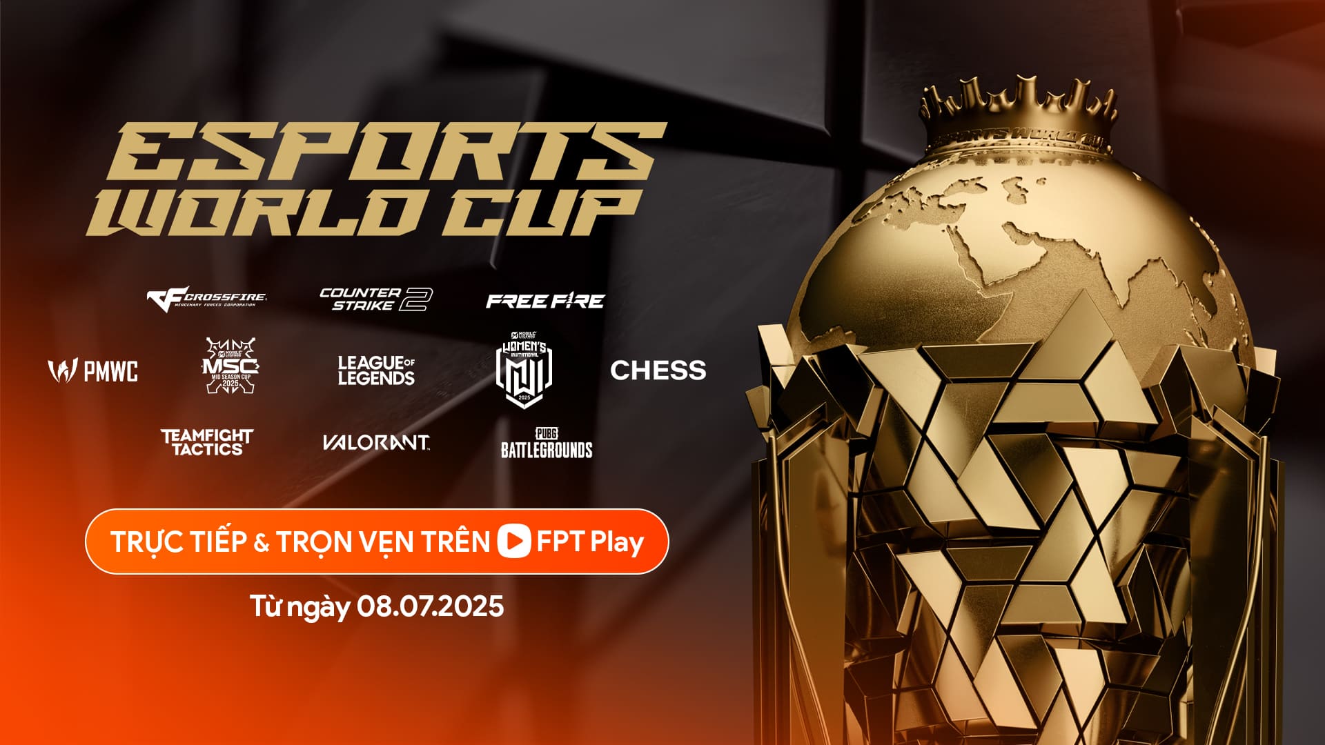 FPT Play phát sóng eSports World Cup 2025 -  Sự kiện thể thao điện tử lớn nhất hành tinh