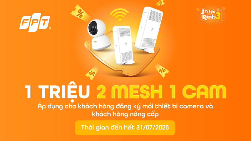 “1 triệu rinh 3” - Combo Camera & Mesh Wifi 6 siêu ưu đãi!