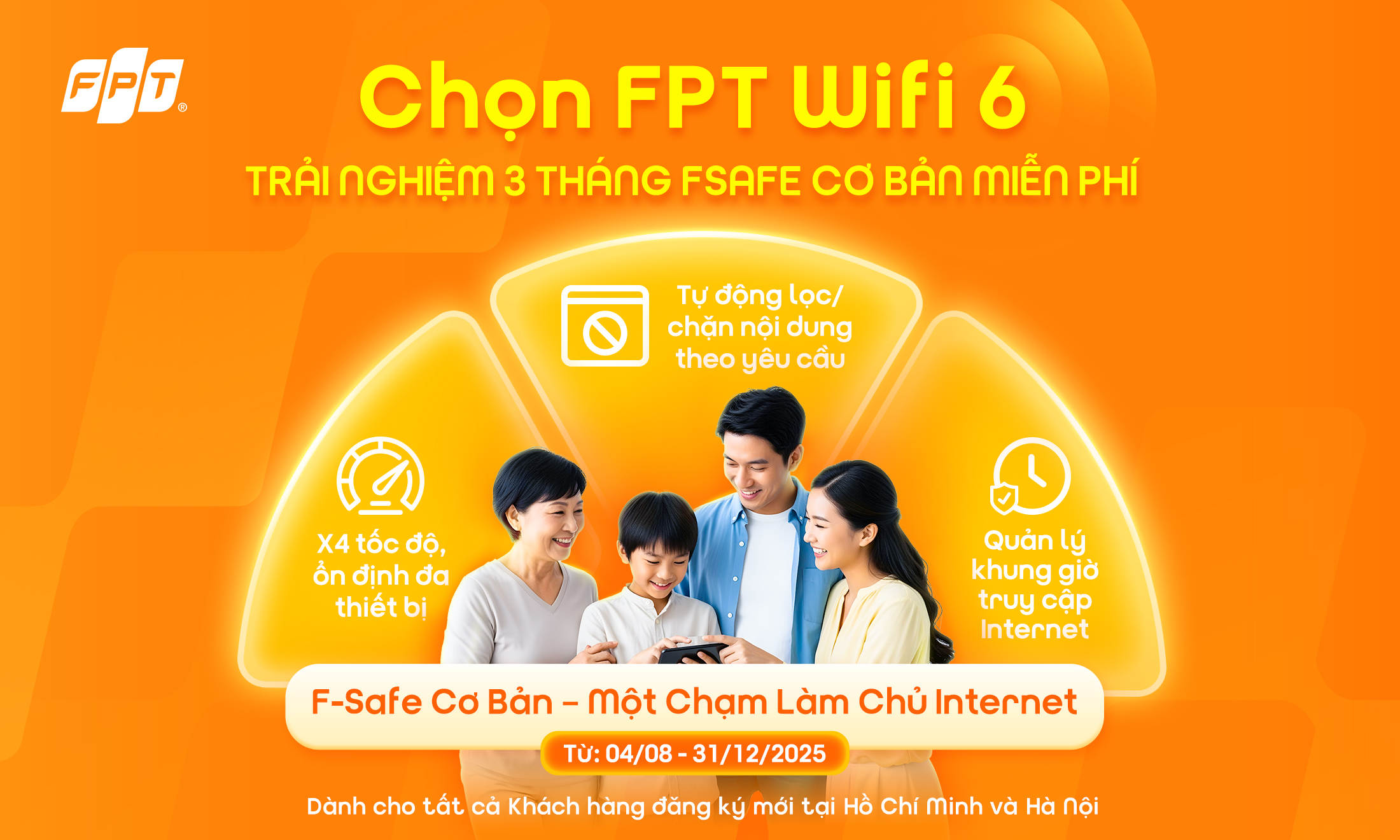 Chọn FPT WiFi 6, có ngay 3 tháng sử dụng F-Safe miễn phí