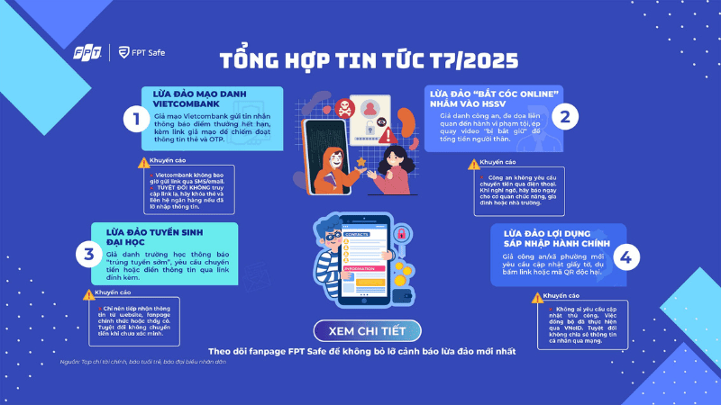 Cảnh báo lừa đảo tháng 7/2025: 4 chiêu trò tinh vi người dùng cần biết