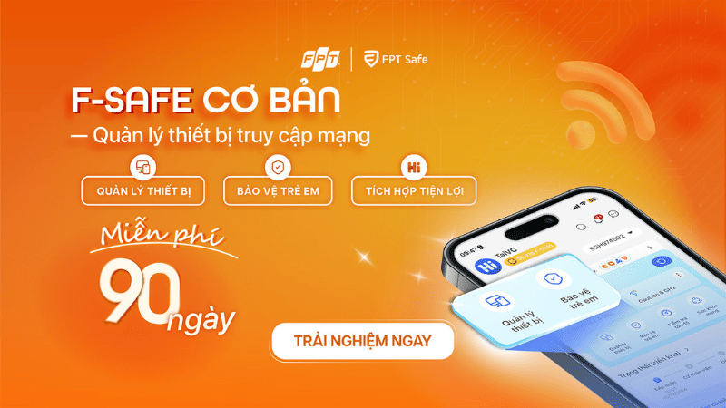 FPT Telecom triển khai dịch vụ F-Safe cơ bản - quản lý Internet