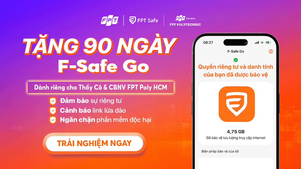 Trải nghiệm F-Safe Go 90 ngày cho thầy cô FPT Polytechnic