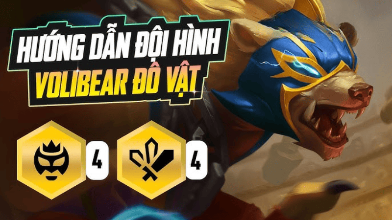 Hướng dẫn meta Volibear carry cực bá đạo ĐTCL mùa 15