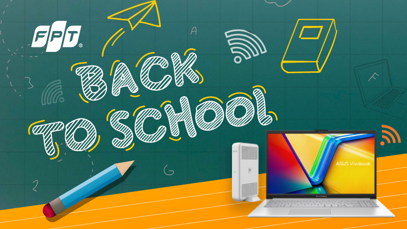 Back to School là gì? FPT ưu đãi cho mùa Back to School 2025