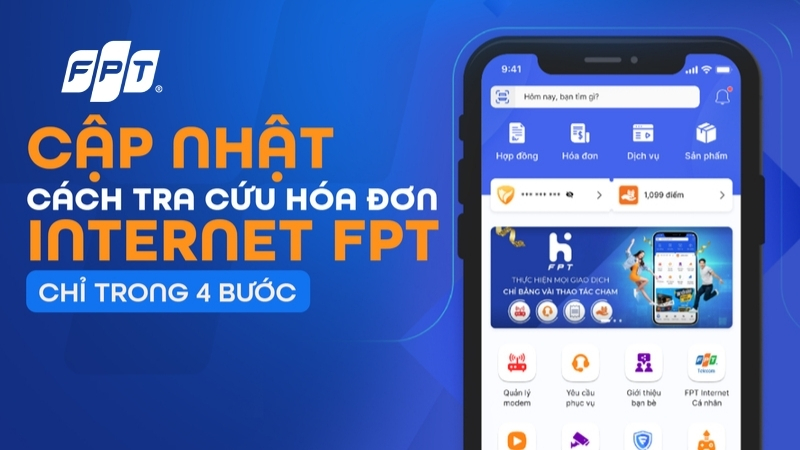 Tra cứu hóa đơn Internet FPT cực đơn giản chỉ trong 4 bước