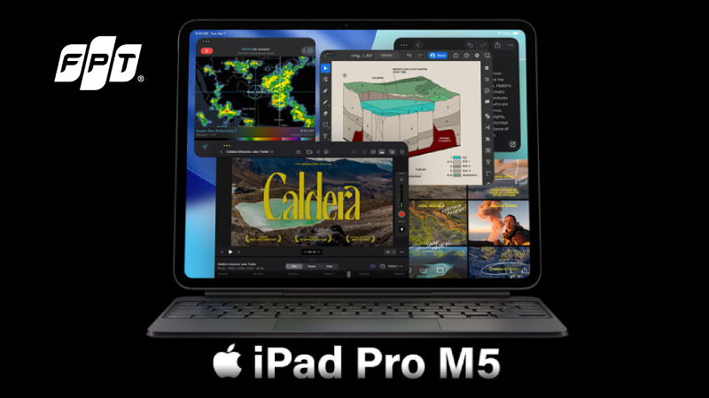 Apple ra mắt iPad Pro M5: Chip M5, hỗ trợ Wifi 7, mỏng 5.1mm