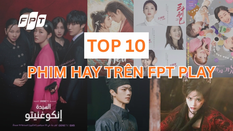 Top 10 phim hay trên FPT Play đa dạng thể loại Tháng 10/2025