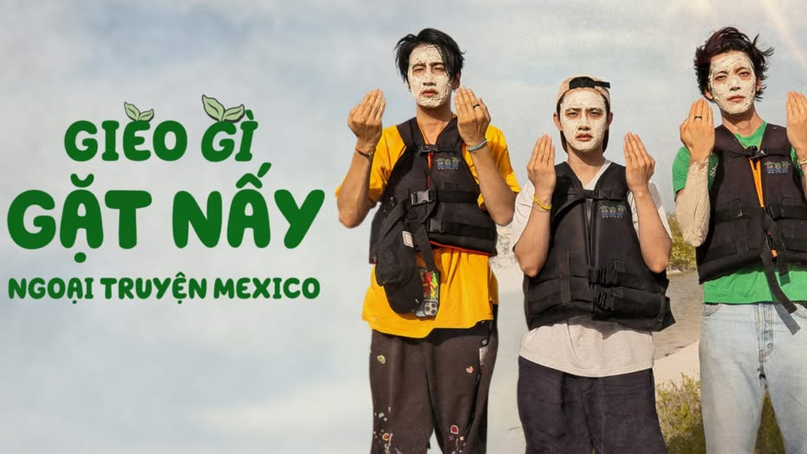 Ngoại truyện Mexico: đắp mặt giữa sa mạc, gieo tiếng cười - gặt bão like