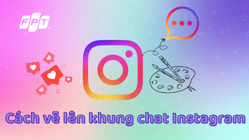 Cách vẽ lên khung chat Instagram siêu vui nhộn, hot rần rần