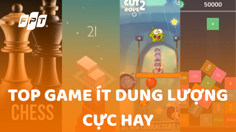 Top 15 game ít dung lượng hay, chơi cực mượt trên mobile