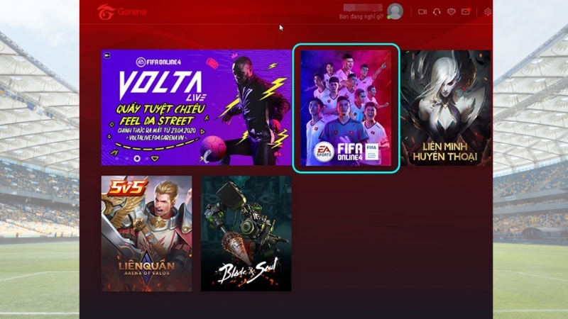 Tìm và chọn FIFA Online 4