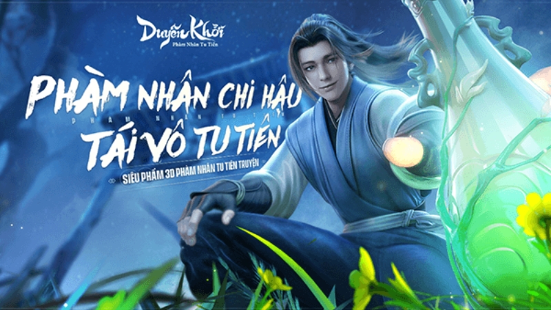 Phàm Nhân Tu Tiên Duyên Khởi - Game tu luyện từ phàm nhân đến nghịch thiên