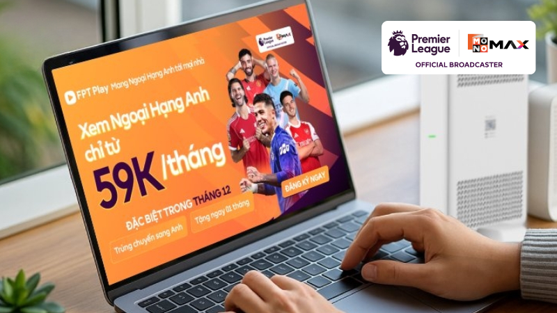 Cách đăng ký gói Combo Thể Thao FPT xem Ngoại Hạng Anh