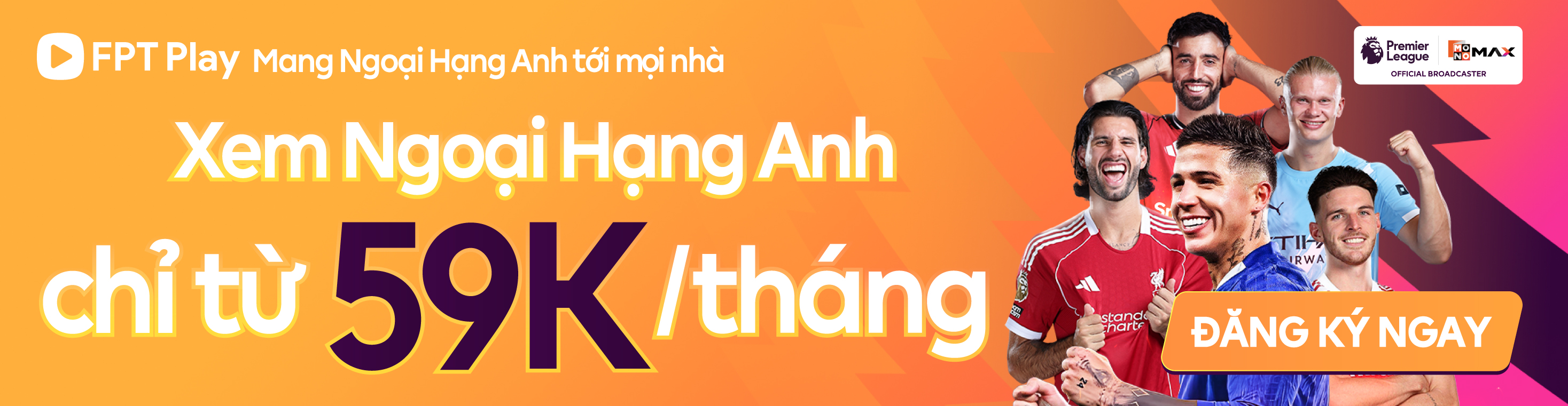 Đăng ký Combo Thể Thao xem Ngoại Hạng Anh