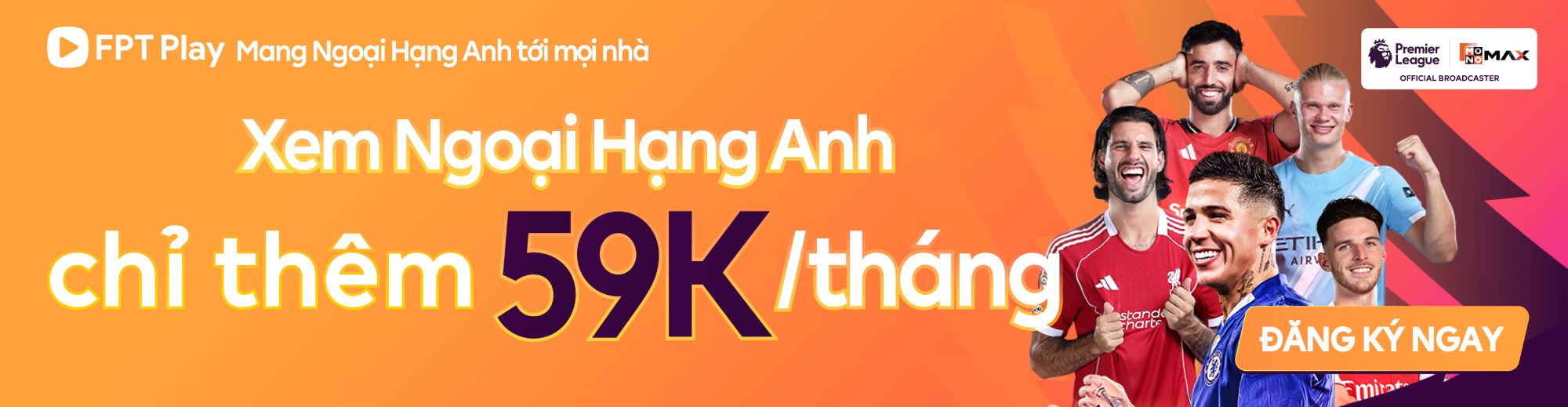 Đăng ký Combo Thể Thao xem Ngoại Hạng Anh