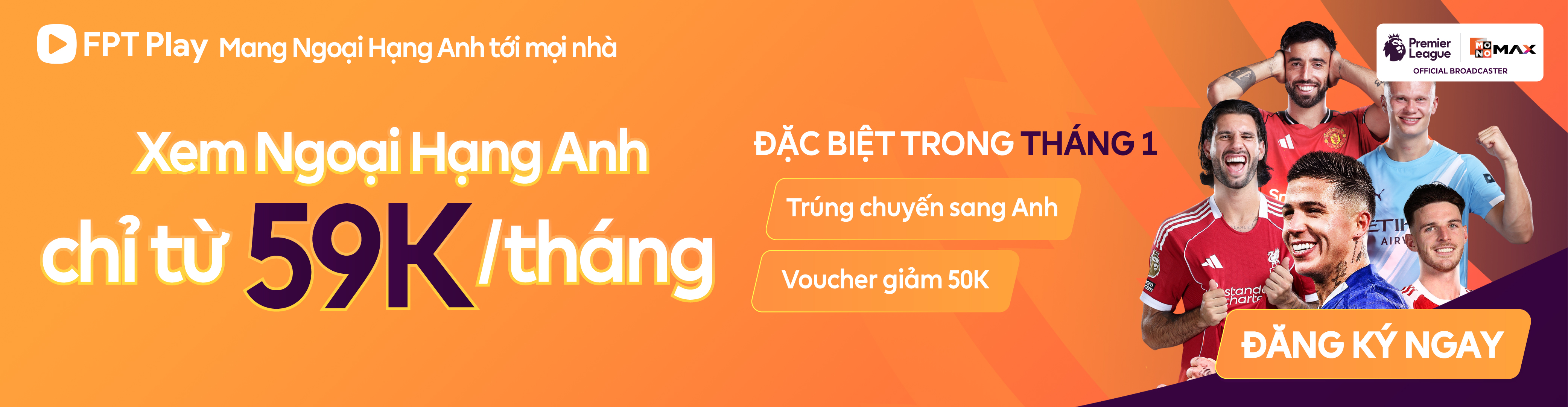 Đăng ký Combo Thể Thao xem Ngoại Hạng Anh