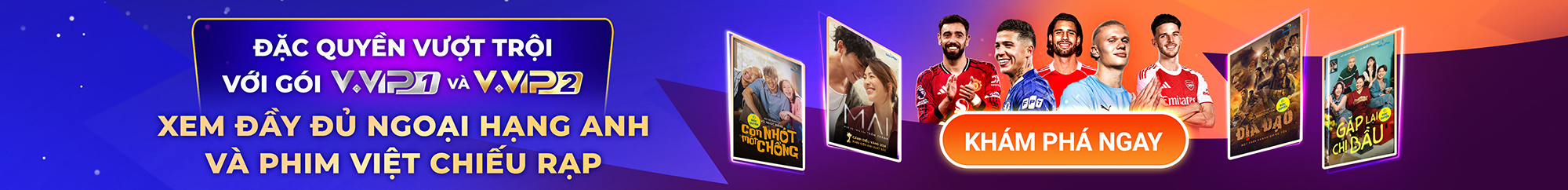 Gói dịch vụ FPT Play VVIP - Ngoại Hạng Anh