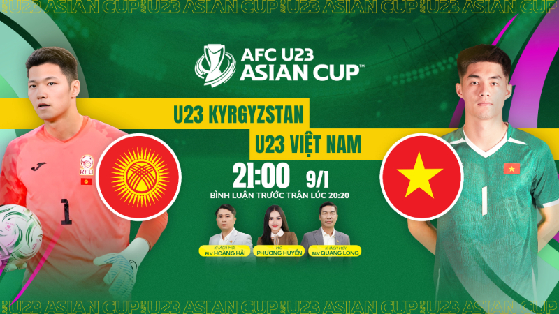 Nhận định U23 Việt Nam vs Kyrgyzstan (21:00 ng&agrave;y 9/1): Quyết gi&agrave;nh v&eacute; v&agrave;o tứ kết