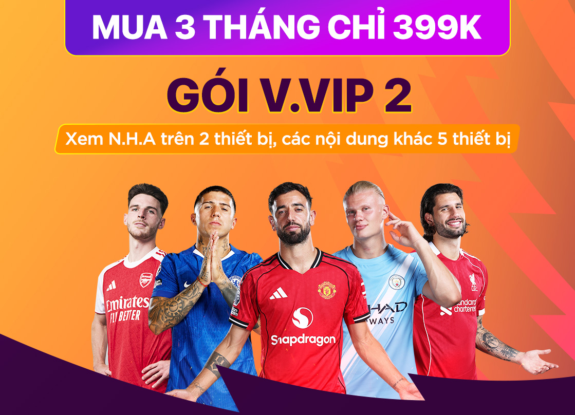 FPT Play Ngoại Hạng Anh VVIP 02