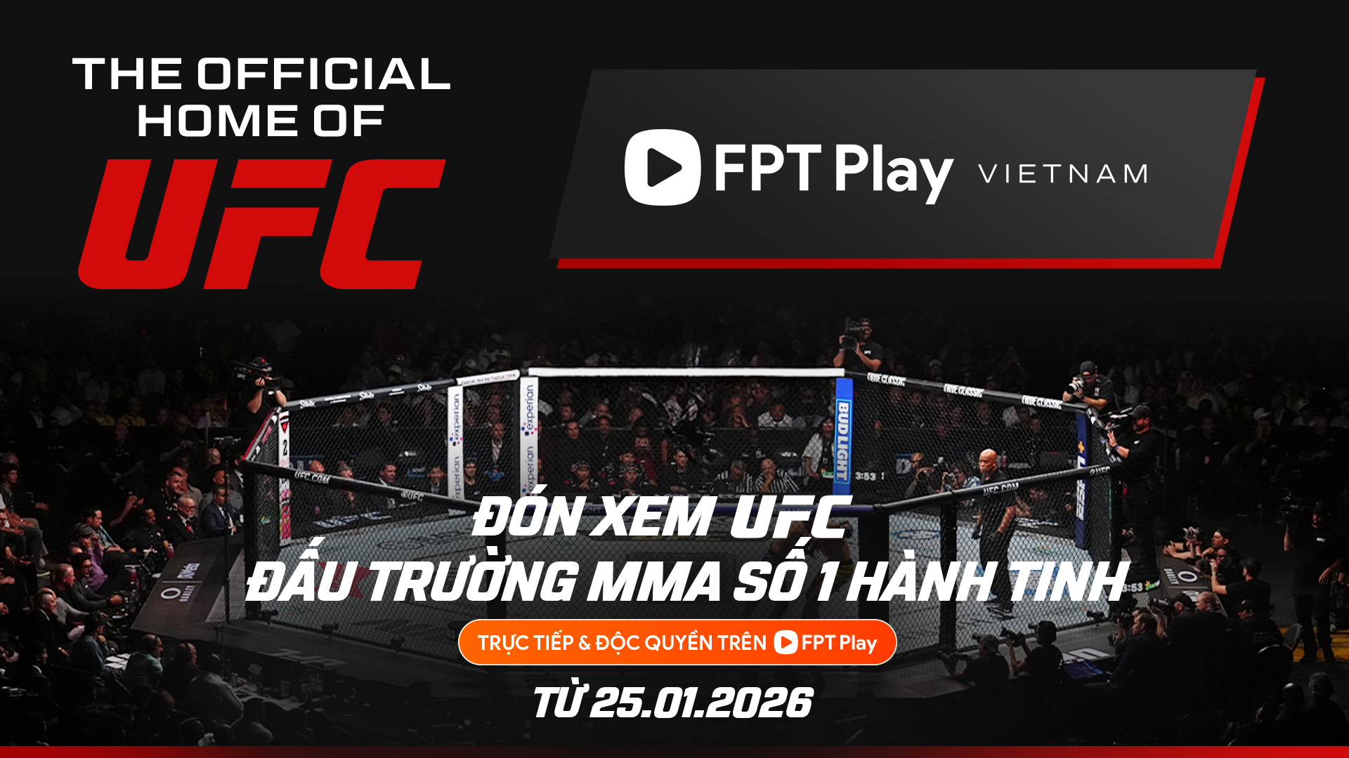 UFC&reg; v&agrave; FPT Play c&ocirc;ng bố hợp t&aacute;c độc quyền bản quyền nhiều năm tại Việt Nam
