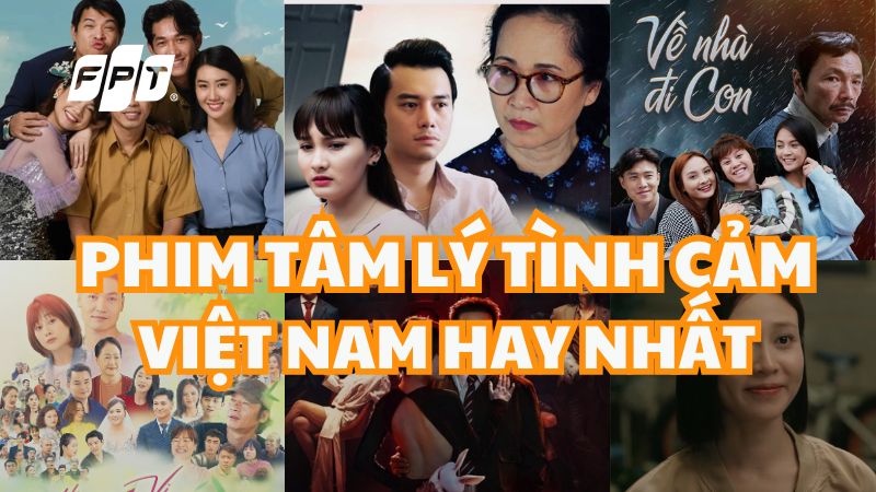 Top 25+ phim t&acirc;m l&yacute; t&igrave;nh cảm Việt Nam l&agrave;m mưa l&agrave;m gi&oacute; 2026