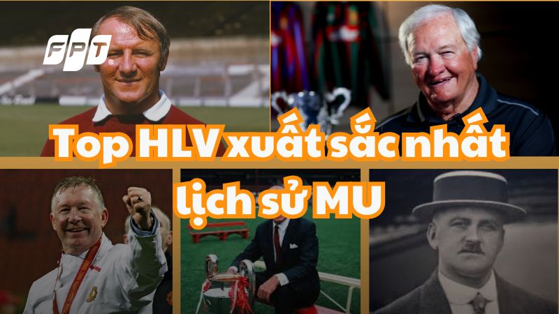 Top HLV xuất sắc nhất lịch sử MU: Những huyền thoại Quỷ Đỏ
