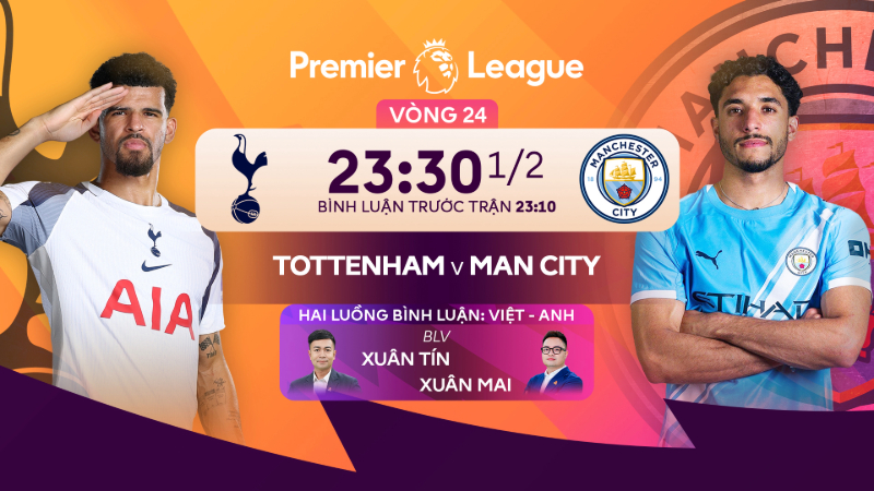 Link xem trực tiếp Tottenham vs Man City (23:30 01/02)