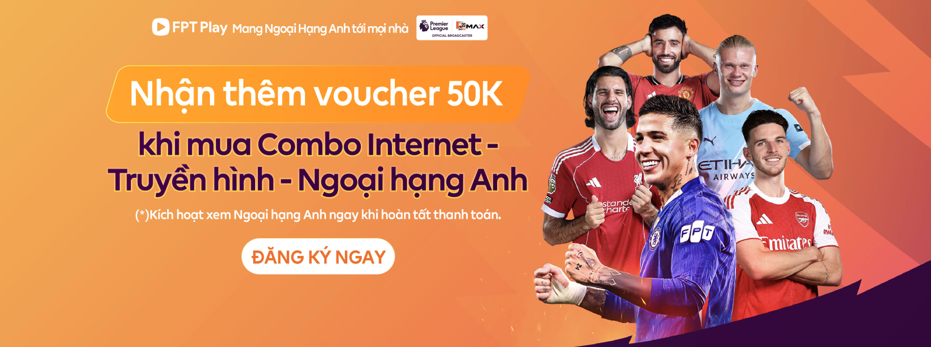 Đăng ký Combo Ngoại Hạng Anh FPT