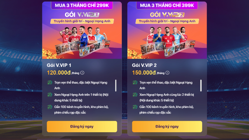 Đăng ký truyền hình V.VIP xem Ngoại hạng Anh với giá ưu đãi