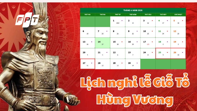 Giỗ Tổ H&ugrave;ng Vương 2026 nghỉ mấy ng&agrave;y? Lịch nghỉ lễ chi tiết