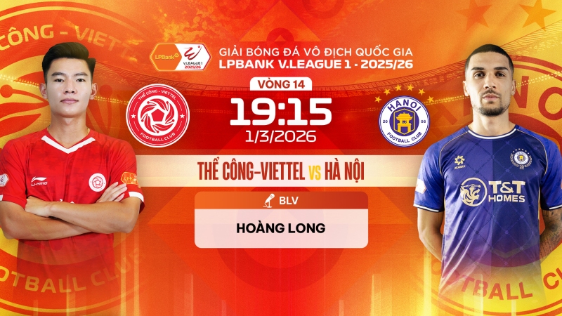 Nhận định, link xem Thể C&ocirc;ng Viettel vs H&agrave; Nội (19h15 1/3): Derby Thủ đ&ocirc;