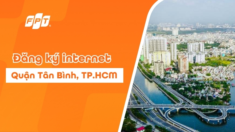 Đăng k&yacute; Internet FPT quận T&acirc;n B&igrave;nh - tặng modem Wifi 6