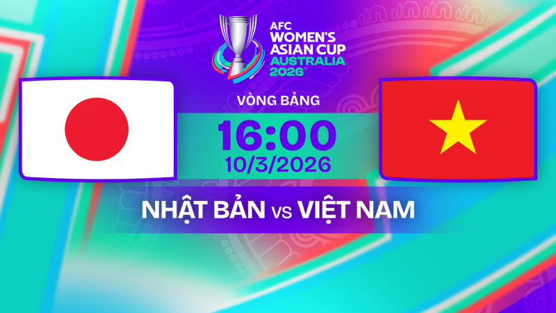 Link xem trực tiếp nữ Việt Nam vs Nhật Bản (16h00 - 10/03)