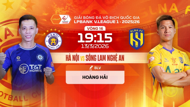 Nhận định H&agrave; Nội vs SLNA (19h15 - 13/3) - Link xem trực tiếp