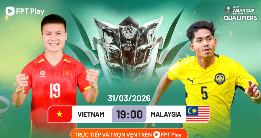 Nhận định Việt Nam vs Malaysia, 19h00 ng&agrave;y 31/3: Bẻ nanh cọp