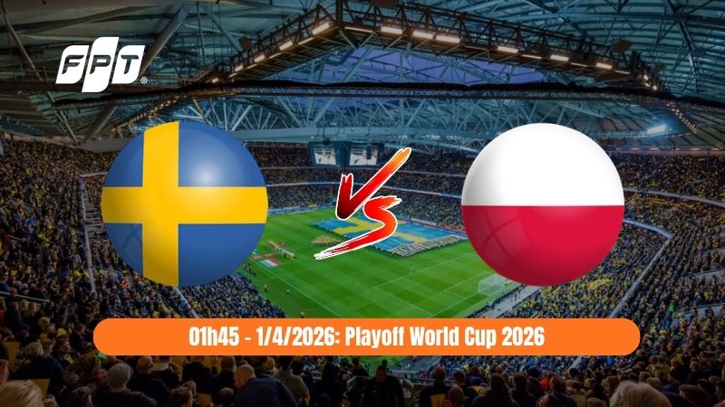 Nhận định Thụy Điển vs Ba Lan 01h45 1/4: Tranh v&eacute; World Cup
