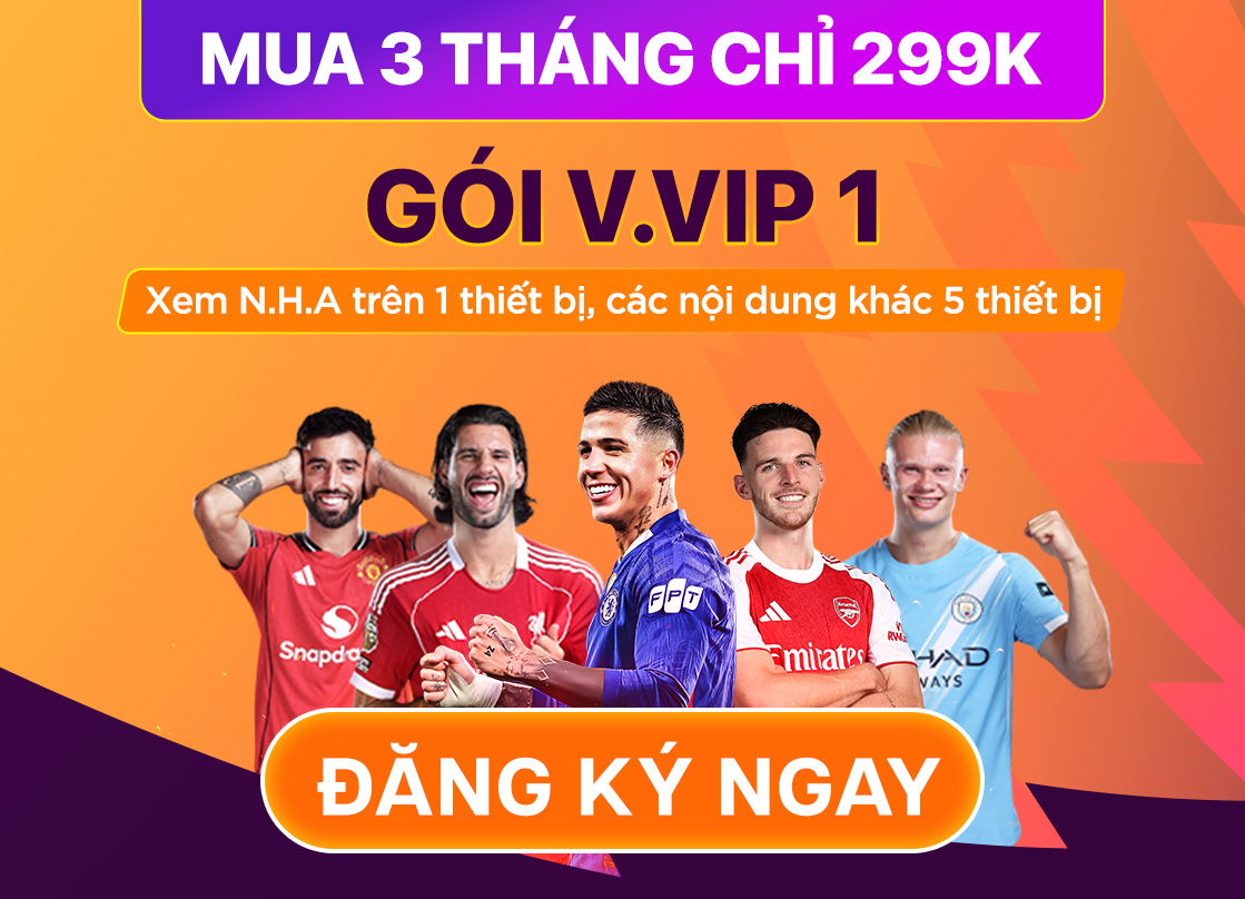 FPT Play Ngoại Hạng Anh VVIP 01