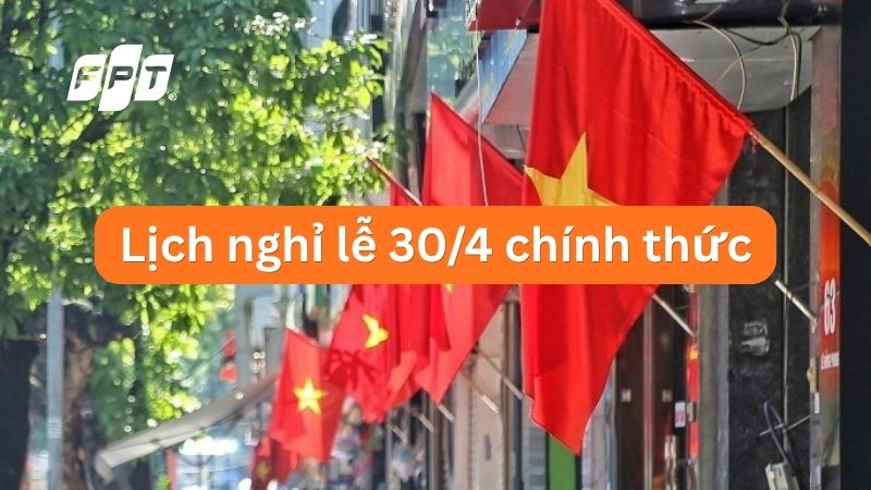 Th&ocirc;ng b&aacute;o lịch nghỉ 30/4 - 1/5 năm 2026 ch&iacute;nh thức