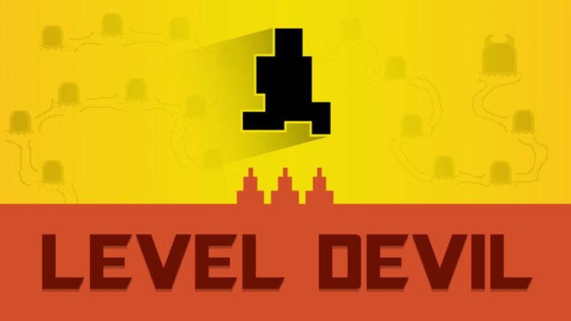 Level Devil dạy bạn một điều: đừng bao giờ tin vào những gì bạn nhìn thấy