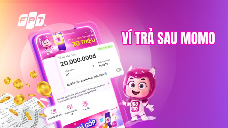 V&iacute; trả sau MoMo l&agrave; g&igrave;? C&aacute;ch mở v&iacute;, thanh to&aacute;n & sử dụng