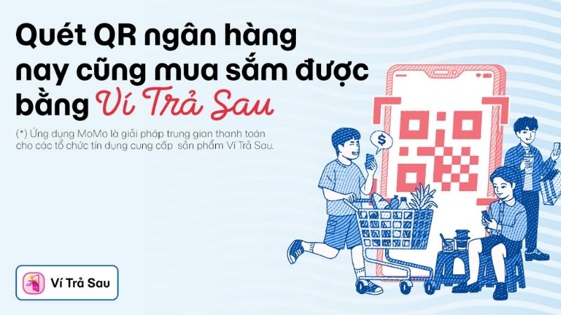 Ví trả sau MoMo hỗ trợ thanh toán QR tại cửa hàng