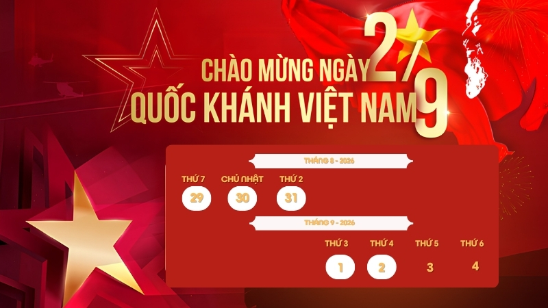 Lịch nghỉ 2/9 năm 2026 sẽ kéo dài 5 ngày liên tiếp