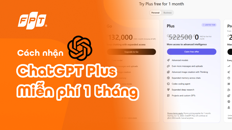 C&aacute;ch nhận ChatGPT Plus miễn ph&iacute; 1 th&aacute;ng mới nhất 2026