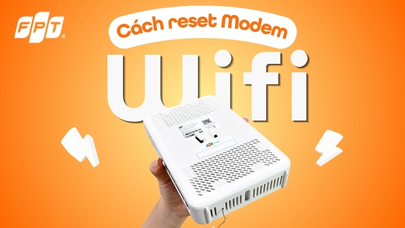C&aacute;ch reset modem Wifi về mặc định đơn giản, nhanh ch&oacute;ng