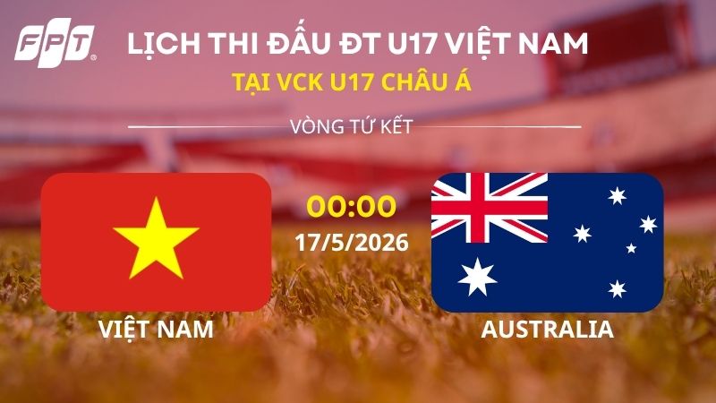 Nhận định U17 Việt Nam vs U17 Australia (00h00, 17/5): T&aacute;i đấu duy&ecirc;n nợ