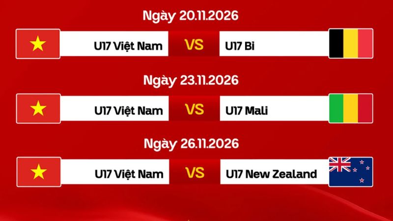 lich-thi-dau-du-kien-cua-u17-viet-nam-tai-u17-worldcup-2026