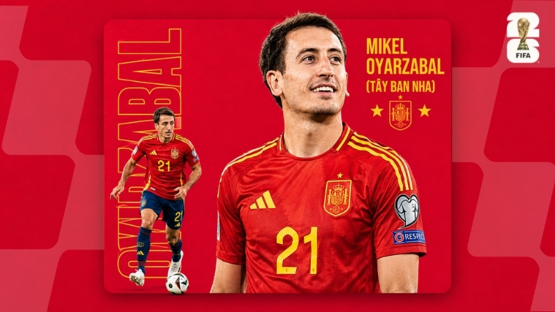Ứng viên Vua phá lưới World Cup 2026: Mikel Oyarzabal - Đội tuyển Tây Ban Nha