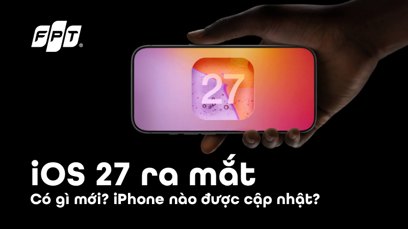 iOS 27 ra mắt: C&oacute; g&igrave; mới tr&ecirc;n phi&ecirc;n bản hệ điều h&agrave;nh Apple?