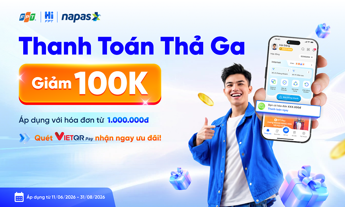 Ưu đ&atilde;i 100.000 VNĐ khi thanh to&aacute;n bằng VIETQRPAY tr&ecirc;n Hi FPT